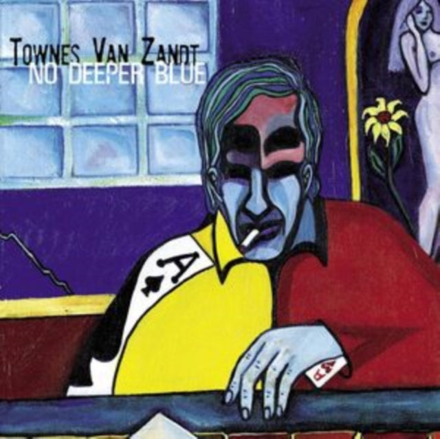 Townes Van Zandt & No Deeper Blue