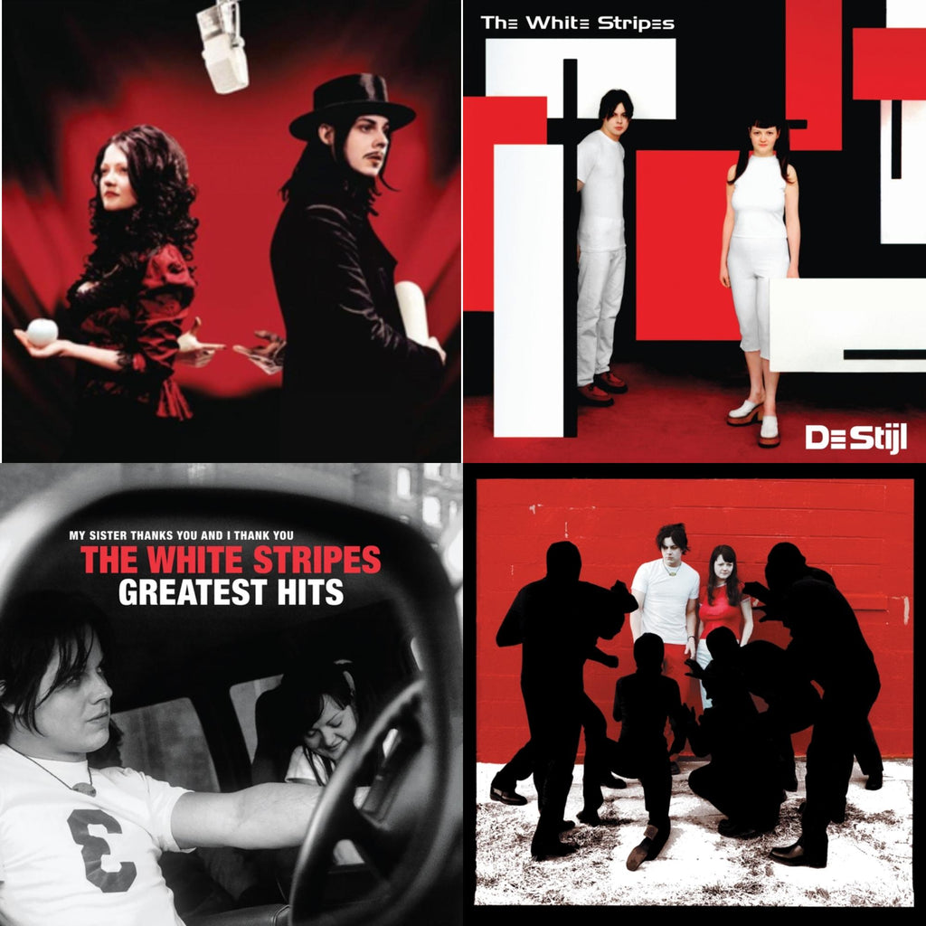 Get Behind Me Satan (2LP) & De Stijl & White Blood Cells (Reissue) & White Stripes Greatest Hits (2LP)