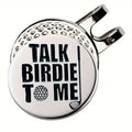 "Talk Birdie To Me" Golf Ball Marker